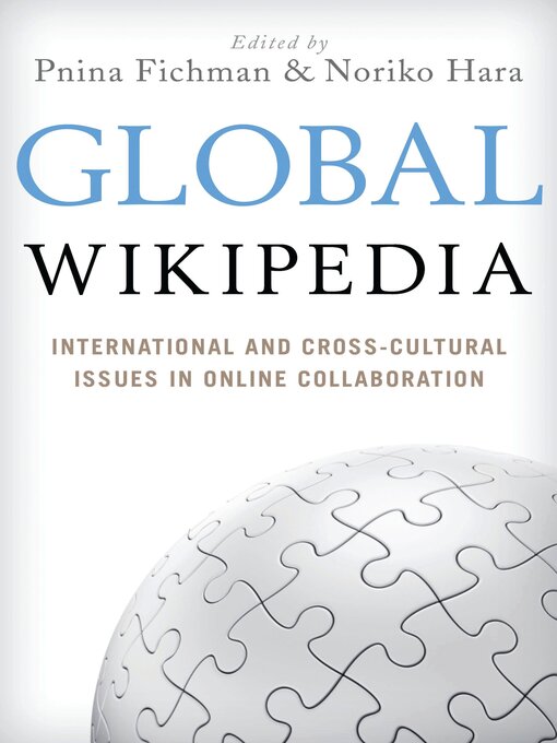 Title details for Global Wikipedia by Pnina Fichman - Available